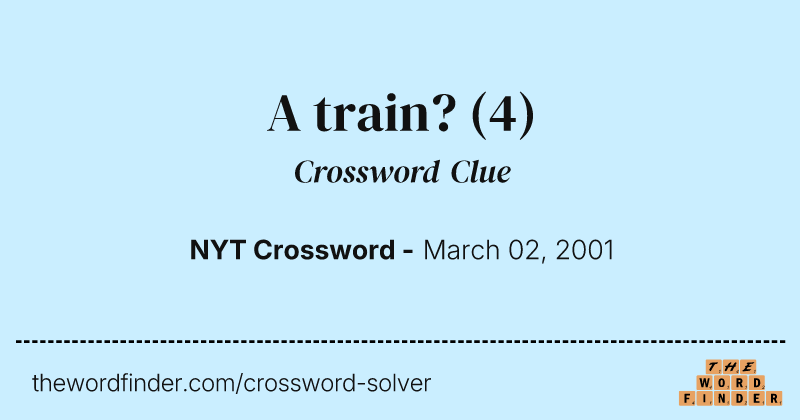 A train? crossword clue image