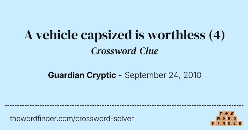 A vehicle capsized is worthless crossword clue image
