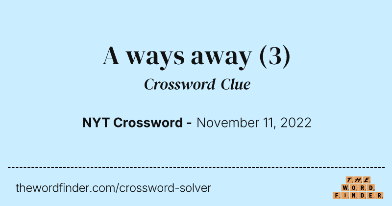 A ways away crossword clue image