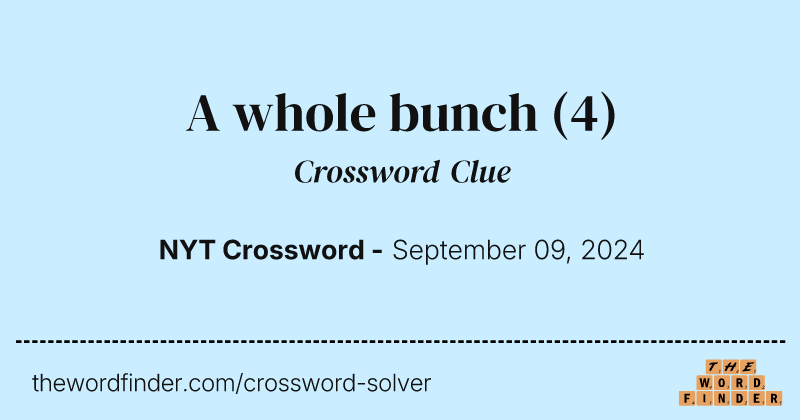 A whole bunch crossword clue image