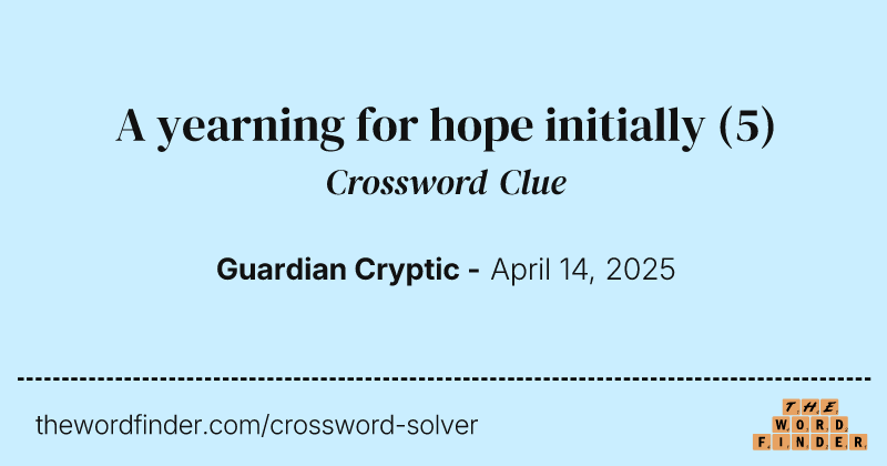 A yearning for hope initially crossword clue image