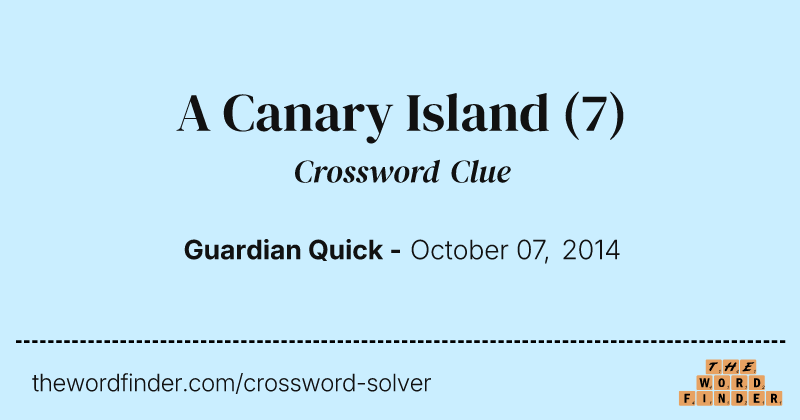 A Canary Island crossword clue image