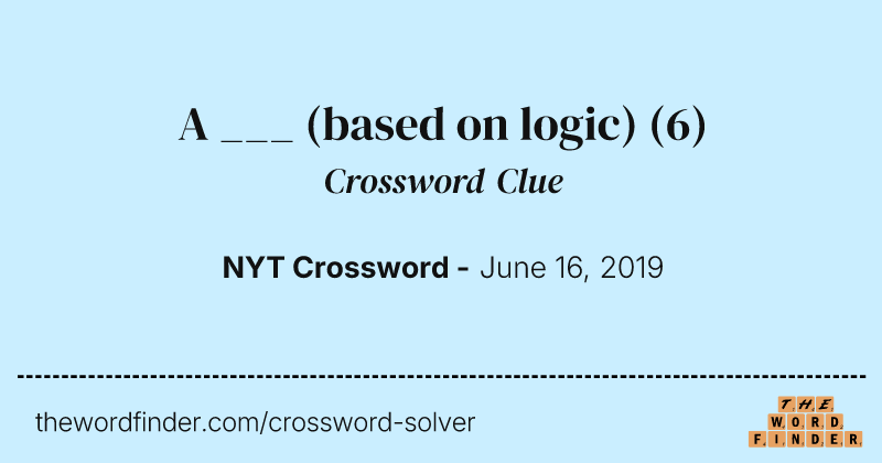 A ___ (based on logic) crossword clue image