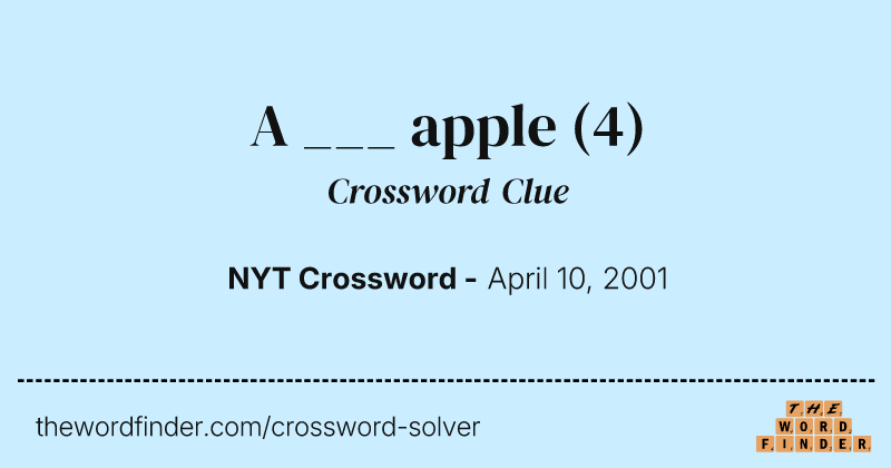 A ___ apple crossword clue image