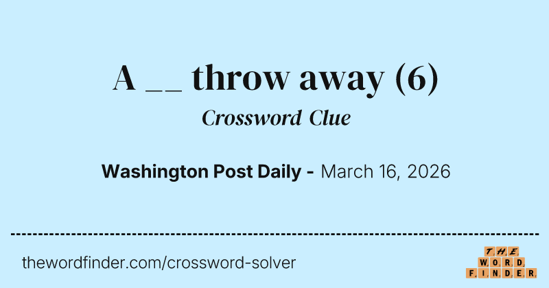 A __ throw away crossword clue image
