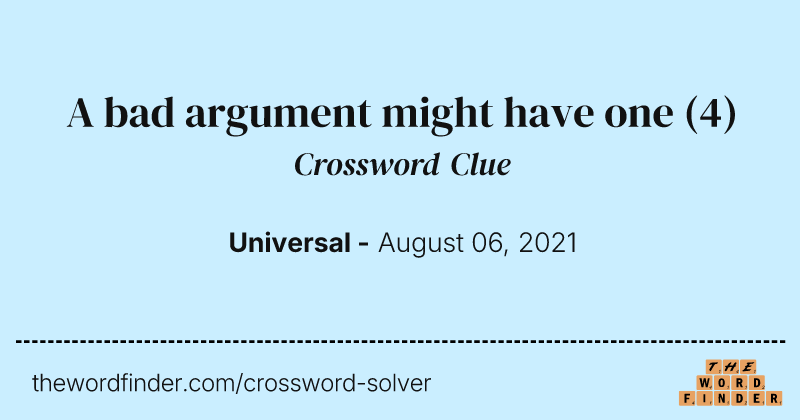 A bad argument might have one crossword clue image