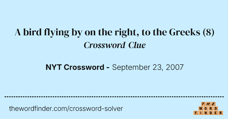 A bird flying by on the right, to the Greeks crossword clue image