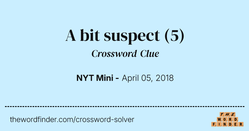 A bit suspect crossword clue image