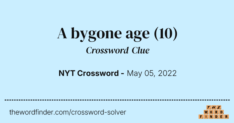 A bygone age crossword clue image