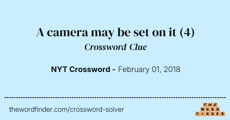A camera may be set on it crossword clue image