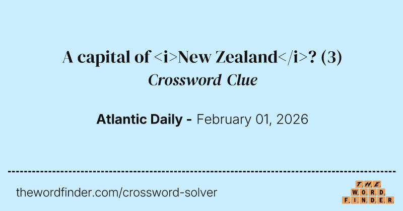 A capital of <i>New Zealand</i>? crossword clue image