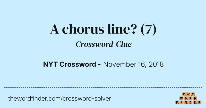 A chorus line? crossword clue image