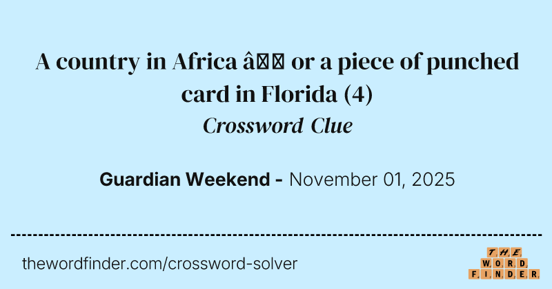 A country in Africa – or a piece of punched card in Florida crossword clue image