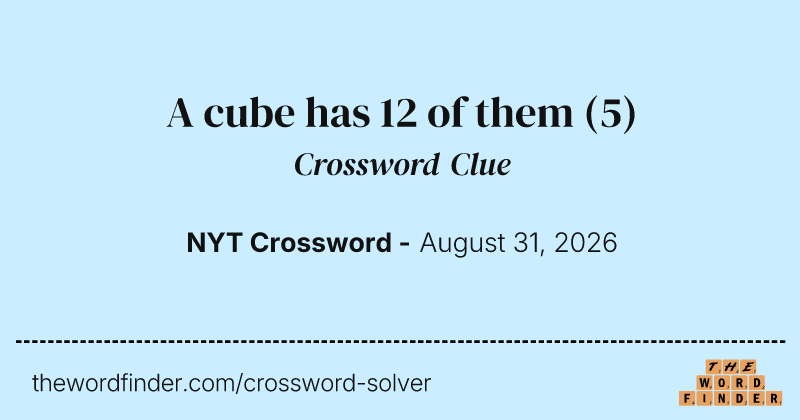 A cube has 12 of them crossword clue image