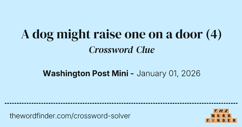 A dog might raise one on a door crossword clue image