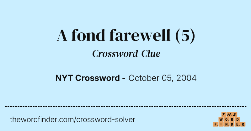 A fond farewell crossword clue image