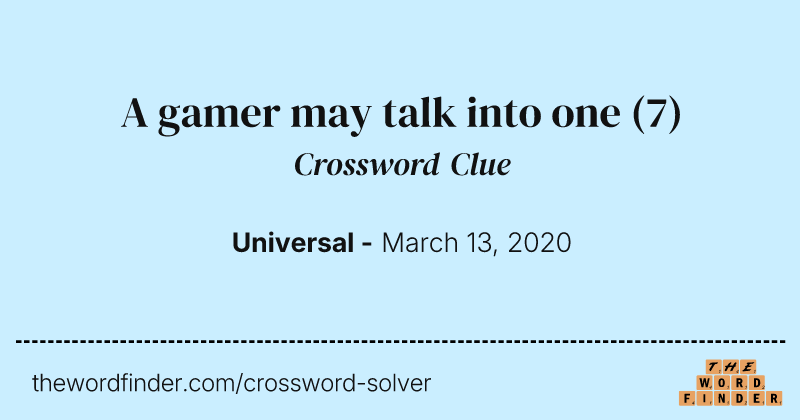 A gamer may talk into one crossword clue image
