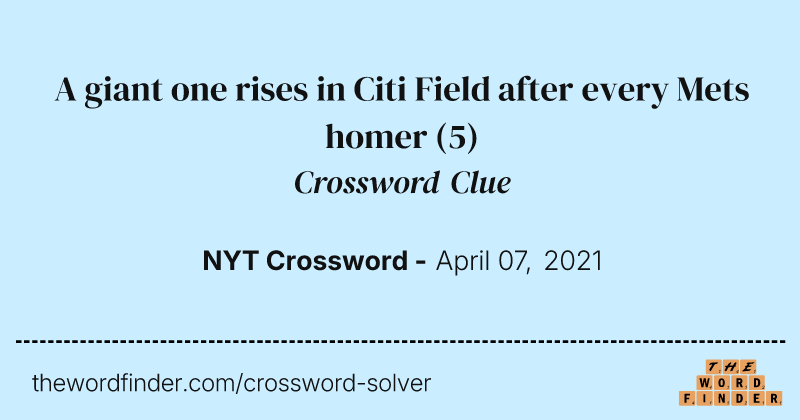 A giant one rises in Citi Field after every Mets homer crossword clue image