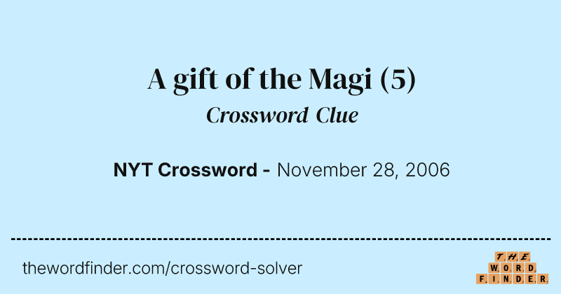 A gift of the Magi crossword clue image