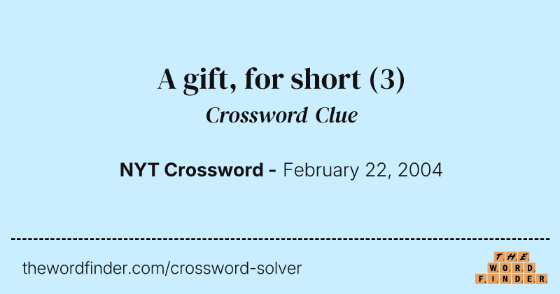 A gift, for short crossword clue image