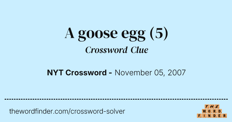 A goose egg crossword clue image