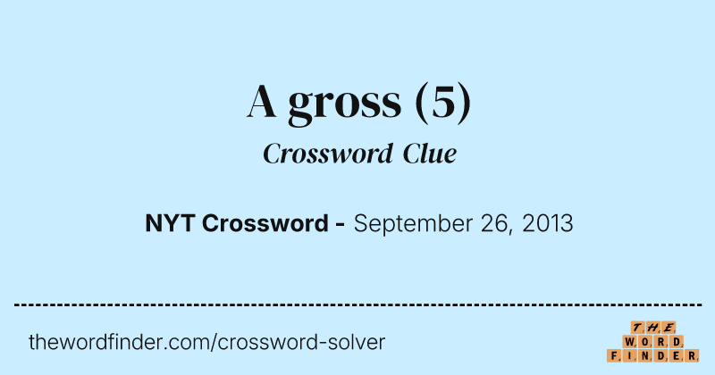 A gross crossword clue image