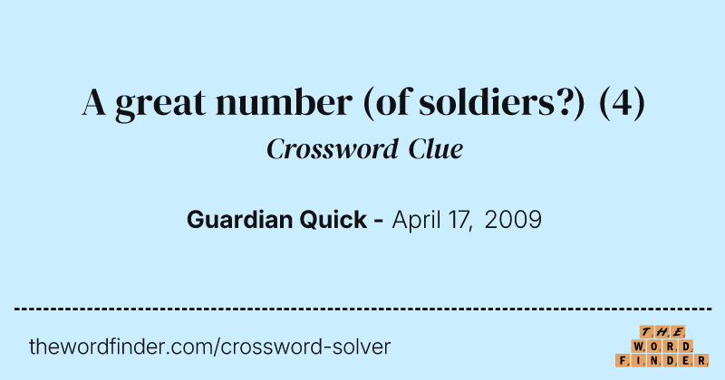 A great number (of soldiers?) crossword clue image