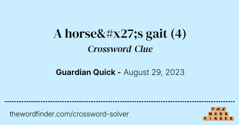 A horse's gait crossword clue image