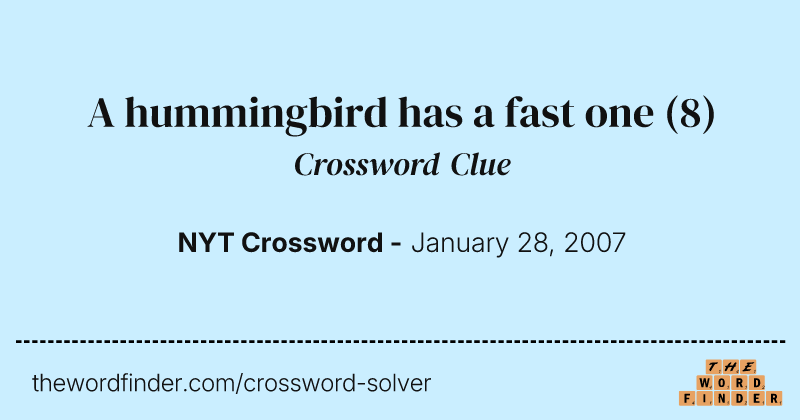 A hummingbird has a fast one crossword clue image