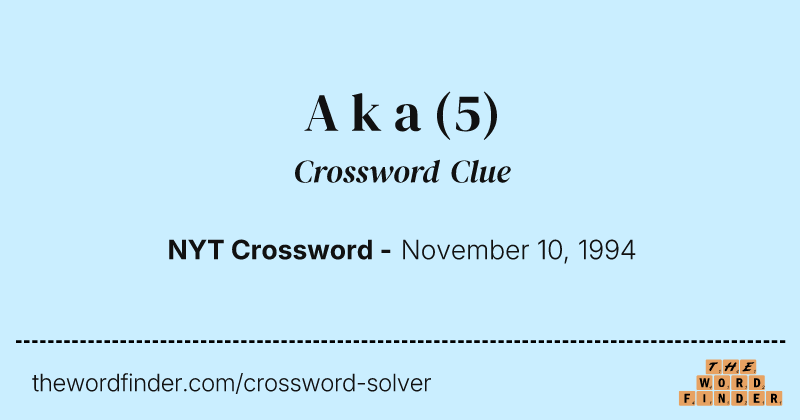 A k a crossword clue image