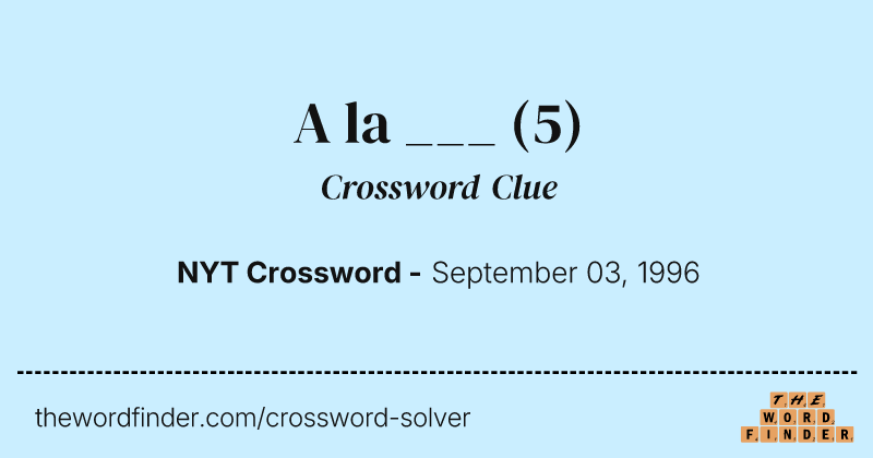 A la ___ crossword clue image