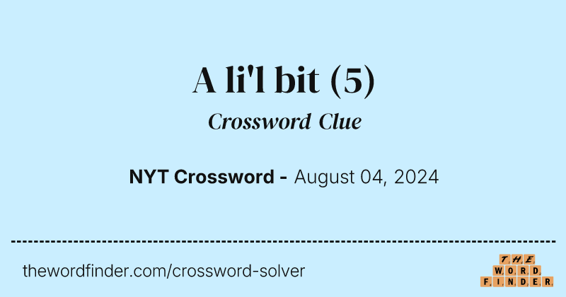 A li'l bit crossword clue image