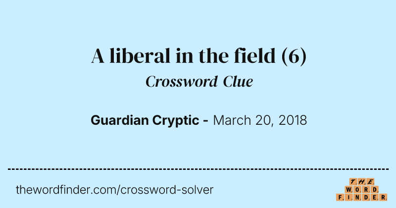 A liberal in the field crossword clue image