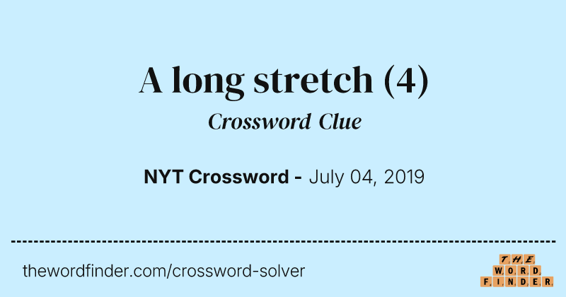 A long stretch crossword clue image