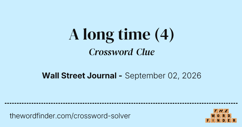 A long time crossword clue image