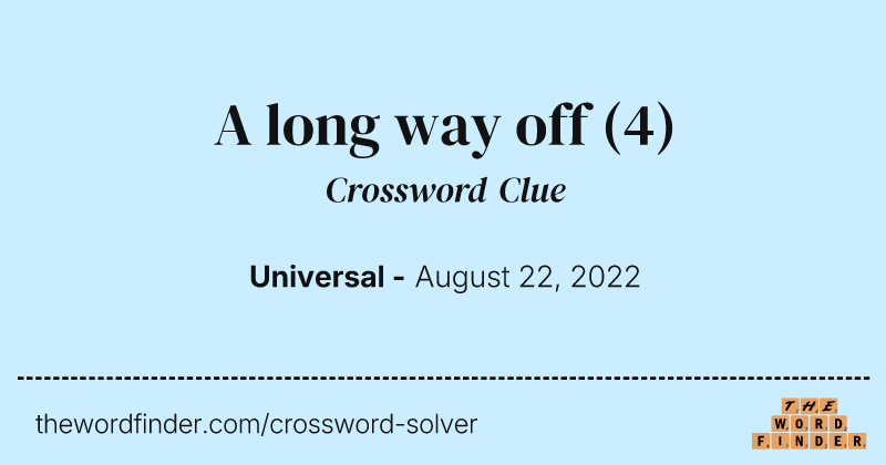A long way off crossword clue image