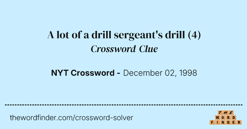 A lot of a drill sergeant's drill crossword clue image