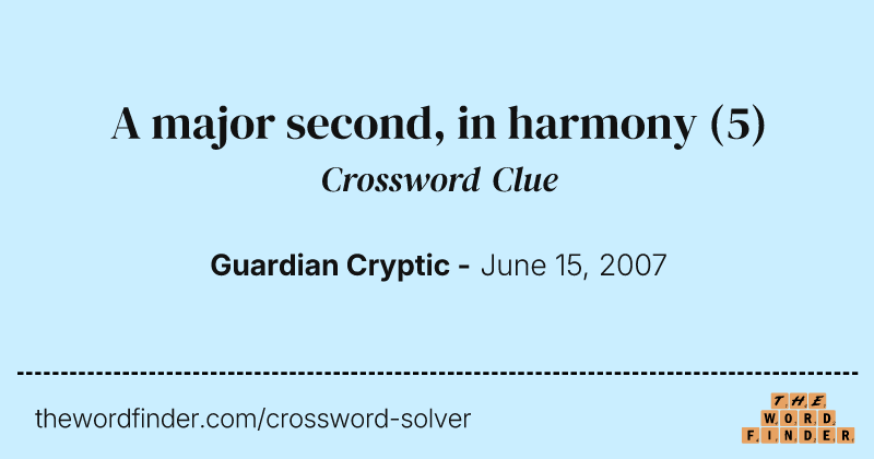 A major second, in harmony crossword clue image