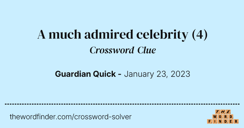 A much admired celebrity crossword clue image