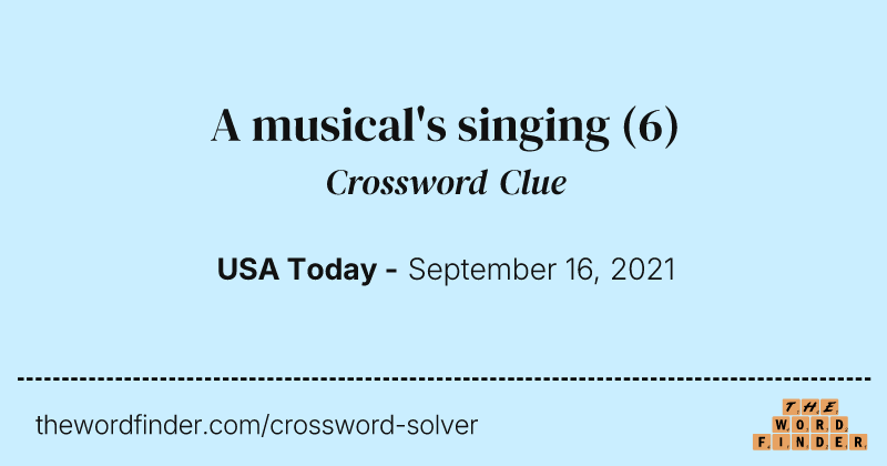 A musical's singing crossword clue image