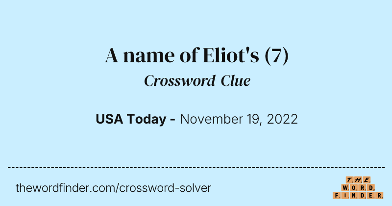 A name of Eliot's crossword clue image