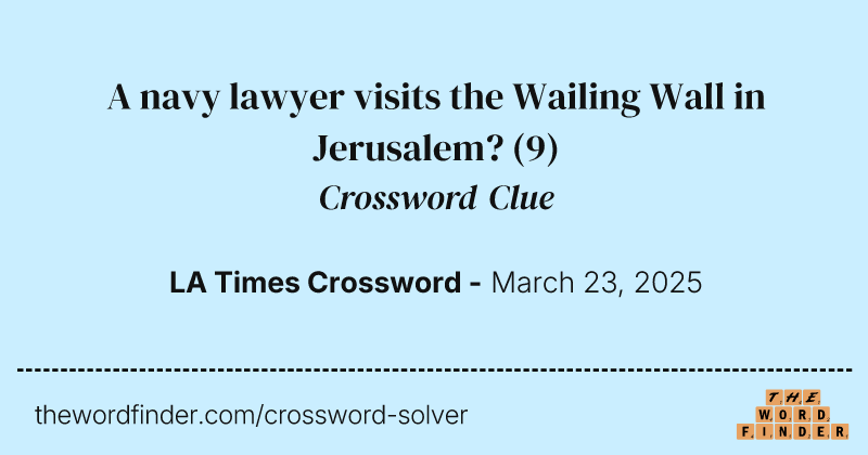 A navy lawyer visits the Wailing Wall in Jerusalem? crossword clue image