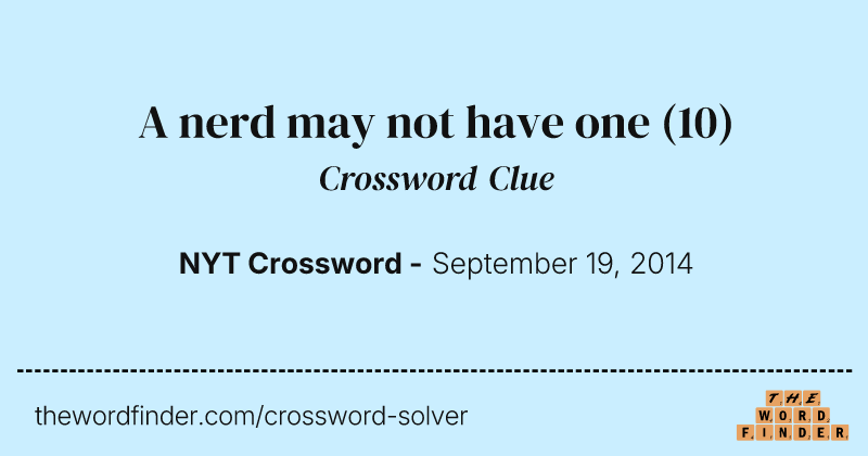 A nerd may not have one crossword clue image