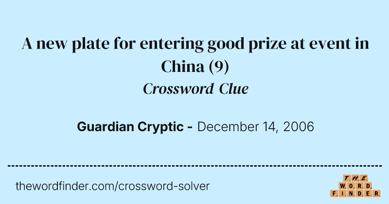 A new plate for entering good prize at event in China crossword clue image