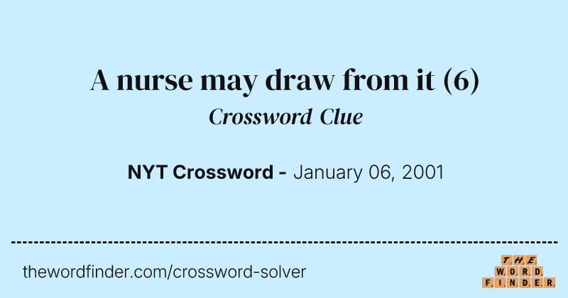 A nurse may draw from it crossword clue image
