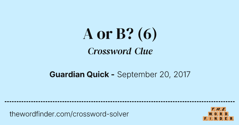 A or B? crossword clue image