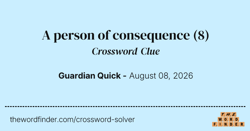 A person of consequence crossword clue image