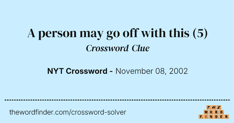 A person may go off with this crossword clue image