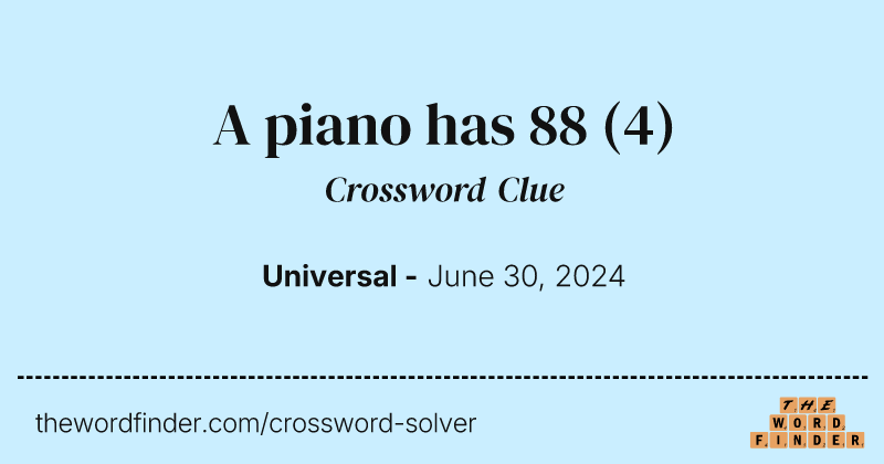 A piano has 88 crossword clue image