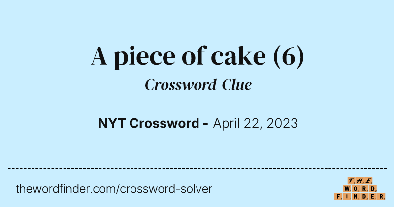 A piece of cake crossword clue image